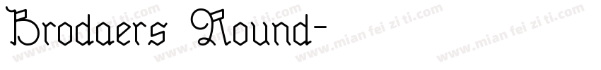 Brodaers Round字体转换